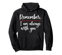 T-Shirt « Remember I Am Always with You Friend » pour Femme et Homme Sweat à Capuche
