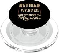 T-Shirt « Retired Warden Not My Problem Anymore » pour Wardens PopSockets PopGrip pour MagSafe