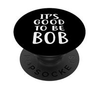 T-Shirt Robert Bobby Bobbie C'est Bon d'être Bob PopSockets PopGrip Adhésif