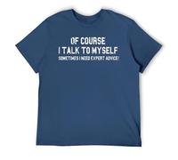 T-shirt sarcasme humoristique pour homme avec inscription « of Course I Talk to Myself », Style marine, XL