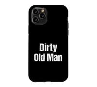 T-Shirt Silly Dirty Old Man Coque pour iPhone 11 Pro