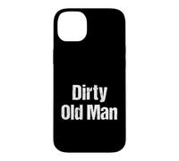 T-Shirt Silly Dirty Old Man Coque pour iPhone 14 Plus