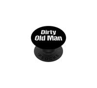 T-Shirt Silly Dirty Old Man PopSockets PopGrip Adhésif