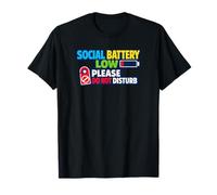T-Shirt Social Battery Low Please Do Not Disturb T-Shirt