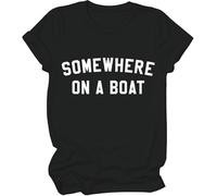 T-shirt « Somewhere On A Boat », « Im On A Boat », T-shirts imprimés amusants pour femmes et hommes, Noir , XL