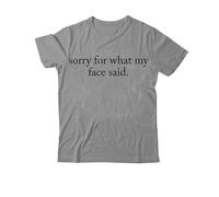 T-shirt « Sorry for What My Face Said », « My Face Said », T-shirt classique imprimé graphique pour femmes et hommes T-shirt à col en V, Gris-1., M