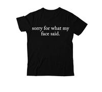 T-shirt « Sorry for What My Face Said », « My Face Said », T-shirt classique imprimé graphique pour femmes et hommes T-shirt à col en V, Noir 1, M