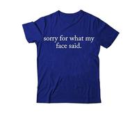 T-shirt « Sorry for What My Face Said », « My Face Said », T-shirt classique imprimé graphique pour femmes et hommes T-shirt à col en V, Bleu saphir-1, M