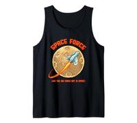 T-Shirt Space Force Like The Air Force But in Space Débardeur