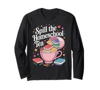T-shirt Spill the Homeschool Tea Manche Longue