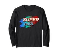 T-Shirt Super Paul avec nom Amusant Pauls Manche Longue
