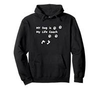 T-Shirt sur Le thème du Chien - My Dog is My Life Coach Sweat à Capuche