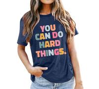 T-shirt tendance pour femme « You Can Do Hard Things » 2026 graphique d'été ample pour sortir, lettre, décontracté, mignon, enseignant, tendance, T-shirts pour femmes, bleu marine, XXL