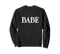 T-Shirt « That Says Babe » - Un Design Qui Dit bébé Sweatshirt