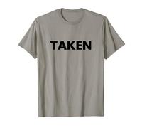 T-Shirt « That Says Taken » - Un Design Qui Dit Pris T-Shirt