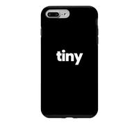 T-Shirt « That Says Tiny » - Un Design Qui Dit Minuscule Coque pour iPhone 7 Plus/8 Plus