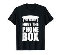 T-shirt The Angels Have the Phone Box T-Shirt