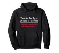 T-Shirt « There are Two Types of People » Sweat à Capuche