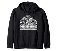 T-Shirt « There is No Cloud It's Just Someone Else's Computer » Sweat à Capuche