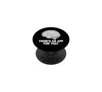 T-Shirt « There's an App for That » avec Dicton drôle de Geek Informatique PopSockets PopGrip Adhésif