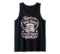 T-shirt « There's No Such Thing As Too Many Books » Débardeur