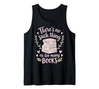 T-shirt « There's No Such Thing As Too Many Books » Débardeur