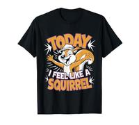 T-shirt Today I feel like a Squirrel | Kids Squirrel T-Shirt