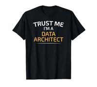 T-shirt « Trust Me I Am A Data Architect » - Science des données T-Shirt
