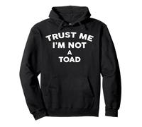 T-shirt « Trust Me I'm Not A Toad » Sweat à Capuche