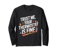 T-Shirt « Trust Me Your Thermostat is Fine » - Technicien CVC Manche Longue