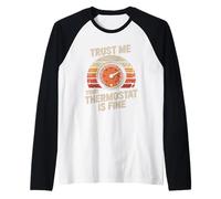 T-Shirt « Trust Me Your Thermostat is Fine » - Technicien CVC Manche Raglan