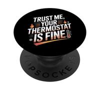 T-Shirt « Trust Me Your Thermostat is Fine » - Technicien CVC PopSockets PopGrip Adhésif