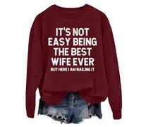 T-shirt unisexe à manches longues « It's Not Easy Being The Best Wife Ever But Here I Am Nailing », bordeaux, S