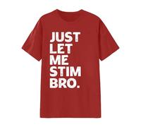 T-shirt unisexe avec déclaration neurodivergente - Haut avec inscription Just Let Me Stim Bro | T-shirt de sensibilisation pour l'autisme et l'humeur, Style_o03 Rouge, S