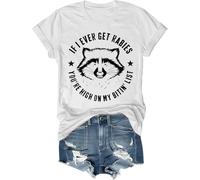 T-shirt unisexe avec inscription « If I Ever Get Rabies You're High On My Bitin' List » T-shirt unisexe « If I Ever Get Rabies Raccoon », blanc, XXL