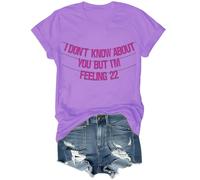 T-shirt unisexe « I Don't Know About You But I'm Feeling 22 », « I Don't Know About You But I'm Feeling 22 », violet clair, M