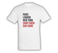 T-Shirt Unisexe Paris London New York Saint-Ouen-sur-Seine - Humoristique Ville - Idée Cadeau Originale Taille L
