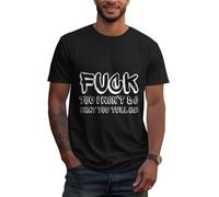T-Shirt Unisexe « Va Te Faire Foutre, Je ne Ferai Pas ce Que tu me dis » pour Femmes, Hommes et Adultes