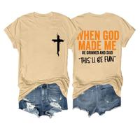 T-shirt unisexe « When God Made Me He Said This'll Be Fun », kaki, S