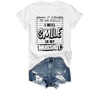 T-shirt unisexe « When It Comes to My Child I Will Smile in My Mugshot Shirt I Will Smile in My Mugshot », blanc, XXL