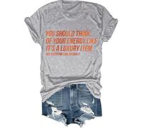 T-shirt unisexe « You Should Think of Your Energy Like Its A Luxury Item Shirt Self Worth Self Care », gris, M