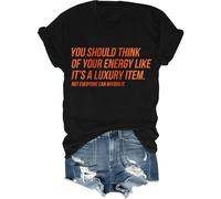 T-shirt unisexe « You Should Think of Your Energy Like Its A Luxury Item Shirt Self Worth Self Care », Noir , M