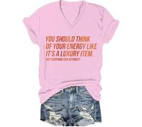 T-shirt unisexe « You Should Think of Your Energy Like Its A Luxury Item Shirt Self Worth Self Care », Rose-V, M