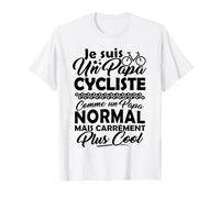T shirt Velo Homme Cadeau Cyclisme Je suis un Papa Cycliste T-Shirt