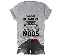 T-shirt vintage avec inscription « I'm from the 1900s Shirt Please Be Patient Im from The 1900s » - T-shirt vintage pour homme et femme, gris, M