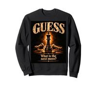 T-Shirt Vintage Guess What's The Next Move Mystery Chess Sweatshirt