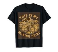 T-Shirt Vintage Humoristique This is My Gold Mining T-Shirt