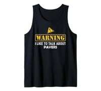 T-Shirt « Warning ! I Like to Talk About Pavers » pour pavé Débardeur