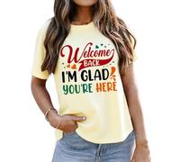 T-shirt « Welcome Back I'm Glad You're Here » pour femme, Jaune crémeux., XXL