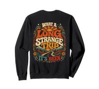 T-Shirt « What A Long Strange Trip Its Been » - Au Verso Sweatshirt